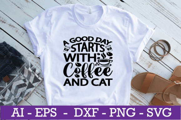 A Good Day Starts with Coffee Cat SVG