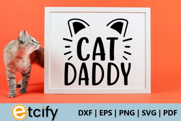 Cat Daddy Svg Review
