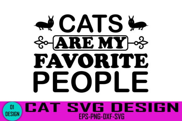 CATS ARE MY FAVORITE PEOPLE - Cat Svg De