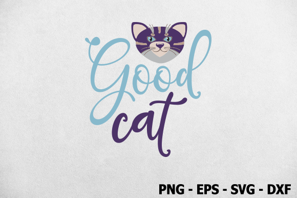 Good Cat, Cat SVG Design