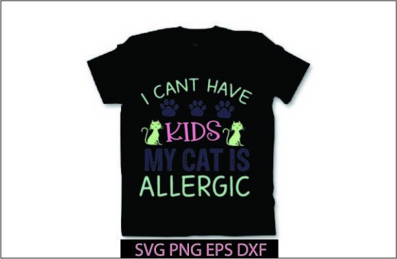 I Cant Have Kids My Cat is Allergic SV