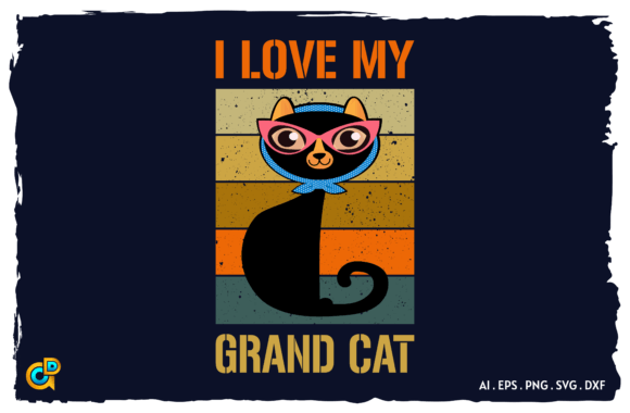 I Love My Grand Cat