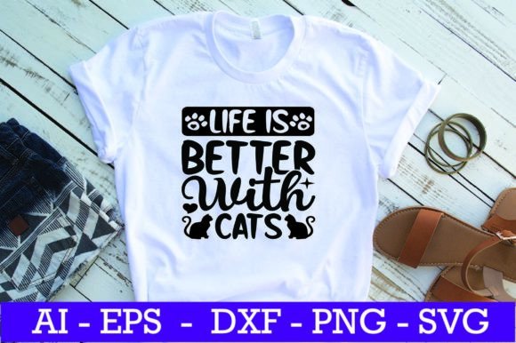 Life is Better with Cats SVG Design