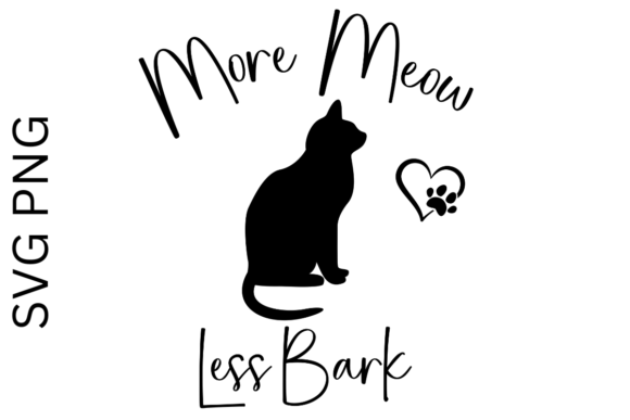 More Meow Less Bark SVG PNG