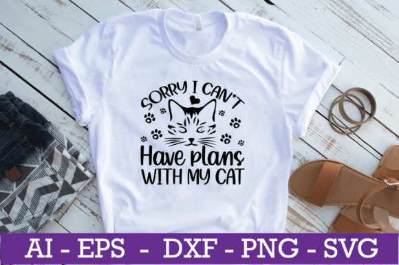 Sorry I Can’t I Have Plans Cat SVG