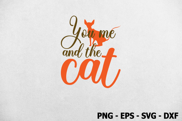 You Me and the Cat, Cat SVG Design